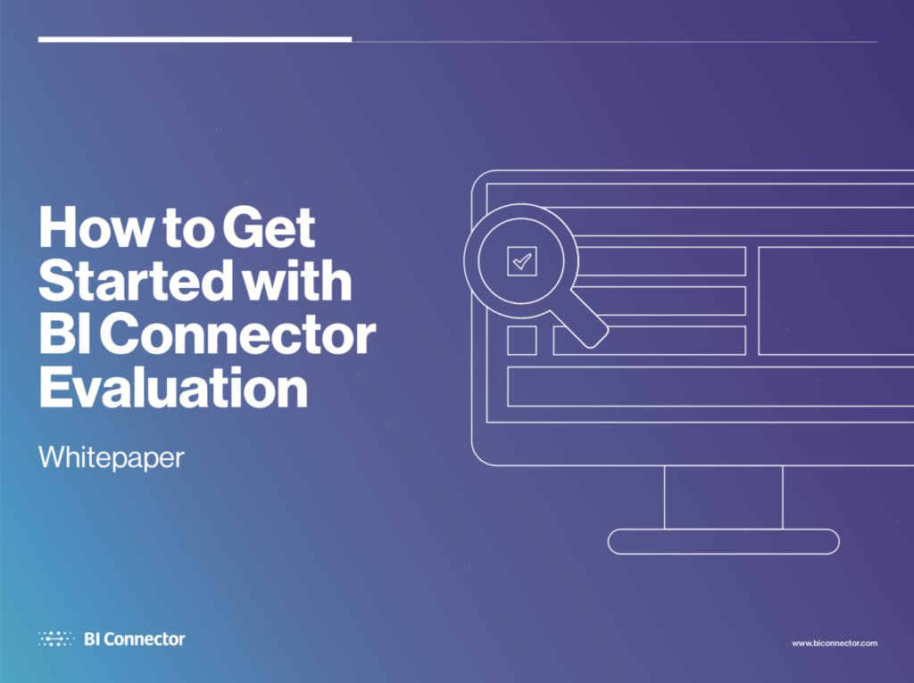 How to get started with BI Connector Evaluation.